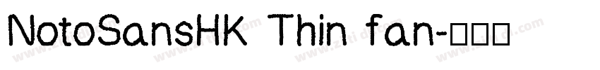 NotoSansHK Thin fan字体转换